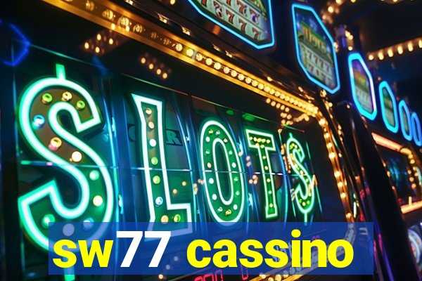 sw77 cassino